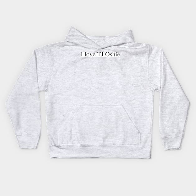 I love TJ Oshie Kids Hoodie by delborg